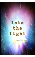 Into the Light