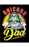 Unicorn Dad: Rainbow Splatter Unicorn Dad Blank Sketchbook to Draw and Paint (110 Empty Pages, 8.5" x 11")