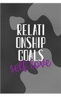 Relationship goals Self Love