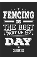 Fencing Is The Best Part Of My Day Calender 2020