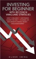 Investing For Beginner With Recession Vanguard Strategies