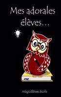 Mes adorables élèves... magicélèves.école
