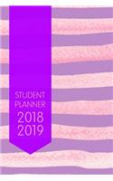 Student Planner 2018-2019: Student Journal-Diary - Weekly Dated Planner Pages - Sunday to Saturday - August to August - 6 X 9 - 200 Pages