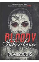 Bloody Inheritance
