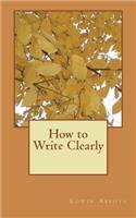 How to Write Clearly