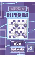 Sudoku Hitori - 200 Logic Puzzles 8x8 (Volume 9)