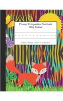 Primary Composition Notebook Story Journal: Educational Writing and Drawing Handwriting Activity Workbook