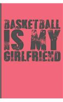 Basketball Is My Girlfriend