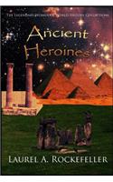 Ancient Heroines: (3 Legendary Women of World History Collections)
