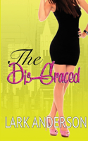 Dis-Graced