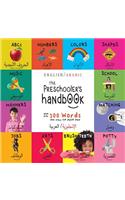 The Preschooler's Handbook: Bilingual (English / Arabic) (&#1575;&#1604;&#1573;&#1606;&#1580;&#1604;&#1610;&#1586;&#1610;&#1577;/&#1575;&#1604;&#1593;&#1585;&#1576;&#1610;&#157