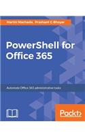 PowerShell for Office 365: Automate Office 365 administrative tasks