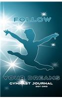 Follow Your Dreams Gymnast Journal Dot Grid