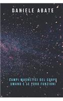 Campi magnetici del corpo umano e le loro funzioni