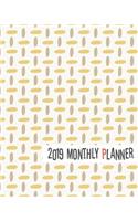 2019 Monthly Planner: Yearly Monthly Weekly 12 Months 365 Days Planner, Calendar Schedule, Appointment, Agenda, Meeting