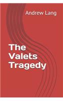 The Valets Tragedy