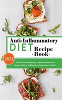 Anti-Inflammatory Diet Recipe Book 2021