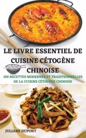 Le Livre Essentiel de Cuisine Cetogene Chinoise
