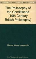 The Philosophy of the Conditioned (19th Century British Philosophy S.)