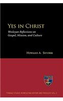 Yes in Christ: Wesleyan Reflections on Gospel, Mission, and Culture