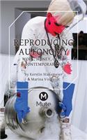 Reproducing Autonomy