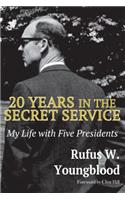 20 Years in the Secret Service