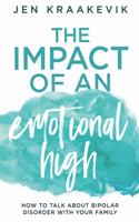 Impact of an Emotional High