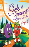 Shade of Generosity
