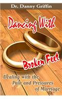 Dancing With Broken Feet