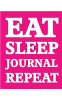 Bullet Dot Grid Journal - Eat Sleep Journal Repeat (Pink): 150 page 8" x 10" Dot Grid Journal: Blank Diary, Dot Grid Bullet Planner(10 Eat Sleep Journal Repeat Journals)