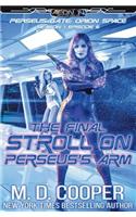 The Final Stroll on Perseus's Arm