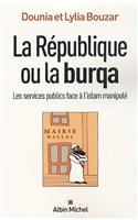 Republique Ou La Burqa (La)