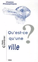 Qu'est-Ce Qu'une Ville?