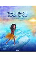 The Little Girl Who Walked on Water