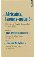 Les grands discours/le colonialisme/Lumumba/Sekou Toure/Jules Ferry