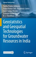 Geostatistics and Geospatial Technologies for Groundwater Resources in India