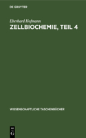 Zellbiochemie, Teil 4