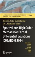 Spectral and High Order Methods for Partial Differential Equations Icosahom 2014: Selected Papers from the Icosahom Conference, June 23-27, 2014, Salt Lake City, Utah, USA