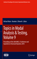 Topics in Modal Analysis & Testing, Volume 9