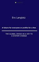 future for everyone or profits for a few