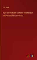 Auch ein Wort über Sachsens Anschluss an den Preußischen Zollverband