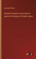 Westfield Presbyterian Church Minority Against the Presbytery of Elizabeth Appeal