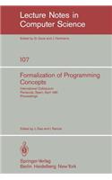 Formalization of Programming Concepts: International Colloquium, Peniscola, Spain, April 19-25, 1981. Proceedings
