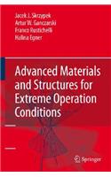 Advanced Materials and Structures for Extreme Operating Conditions