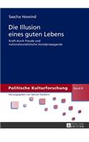 Die Illusion Eines Guten Lebens