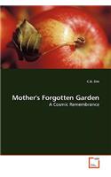 Mother's Forgotten Garden