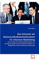 Intranet als Kommunikationsinstrument im internen Marketing