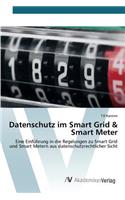 Datenschutz im Smart Grid & Smart Meter