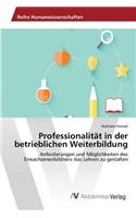 Professionalität in der betrieblichen Weiterbildung