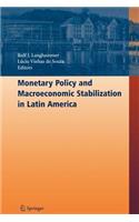 Monetary Policy and Macroeconomic Stabilization in Latin America